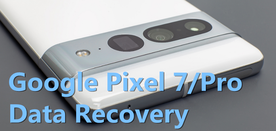 Google Pixel 7のデータ復旧